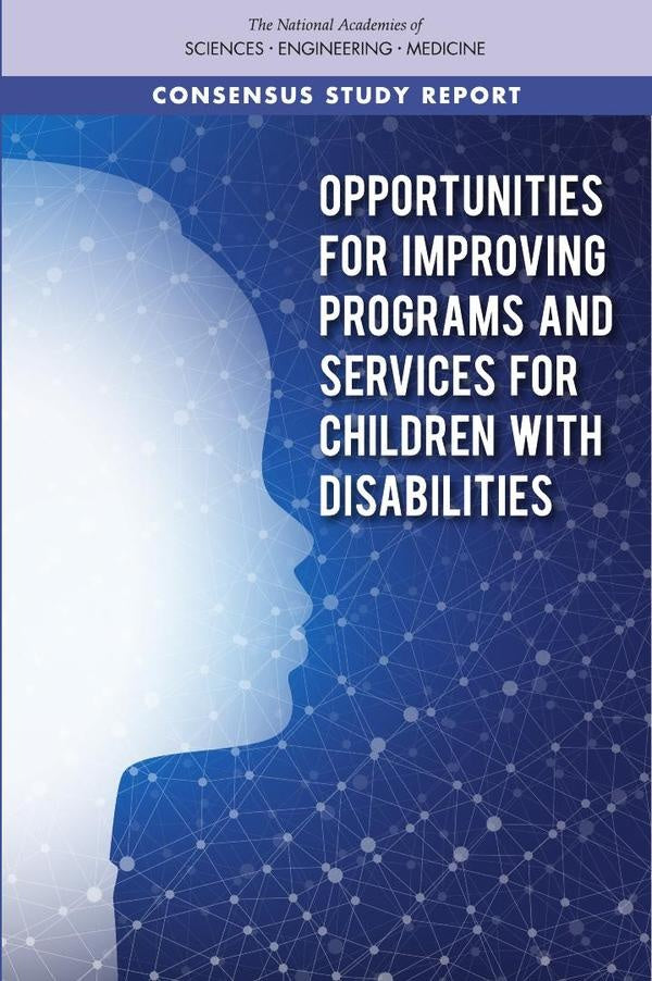 Opportunities for Improving Programs and Services for Children with Disabilities | AA. VV.