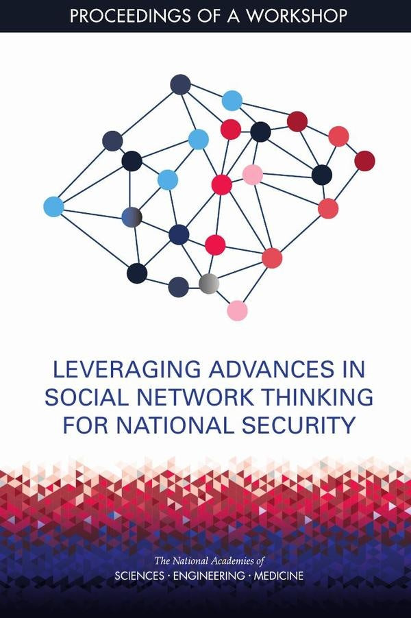 Leveraging Advances in Social Network Thinking for National Security | AA. VV.