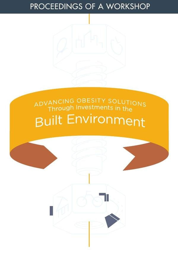 Advancing Obesity Solutions Through Investments in the Built Environment | AA. VV.