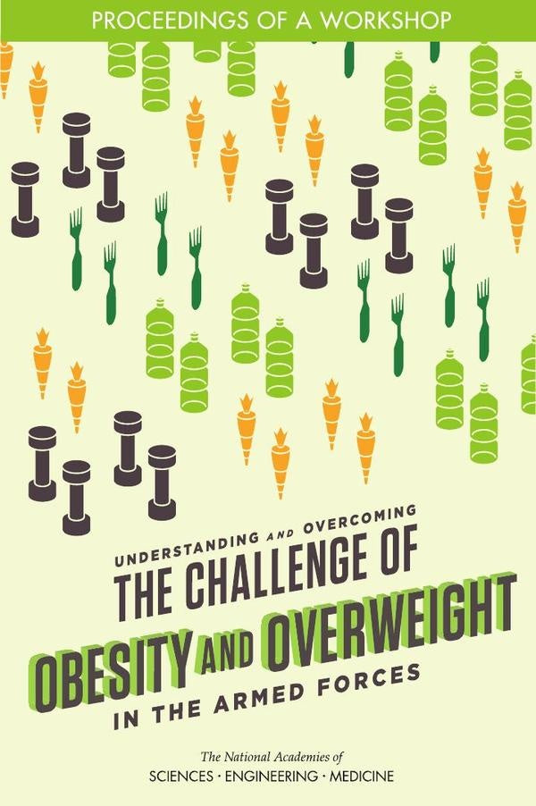 Understanding and Overcoming the Challenge of Obesity and Overweight in the Armed Forces | AA. VV.