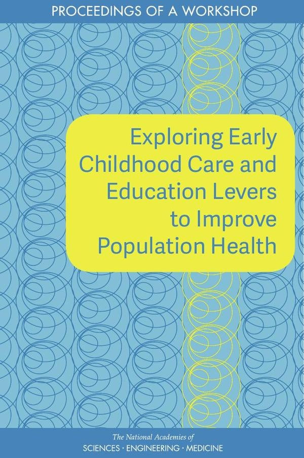 Exploring Early Childhood Care and Education Levers to Improve Population Health | AA. VV.