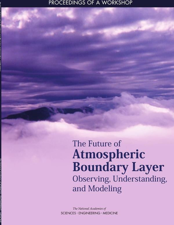 The Future of Atmospheric Boundary Layer Observing, Understanding, and Modeling | AA. VV.