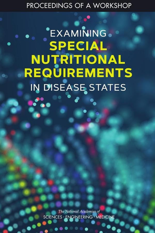 Examining Special Nutritional Requirements in Disease States | AA. VV.