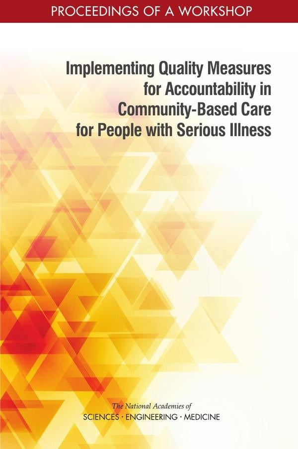 Implementing Quality Measures for Accountability in Community-Based Care for People with Serious Ill | AA. VV.