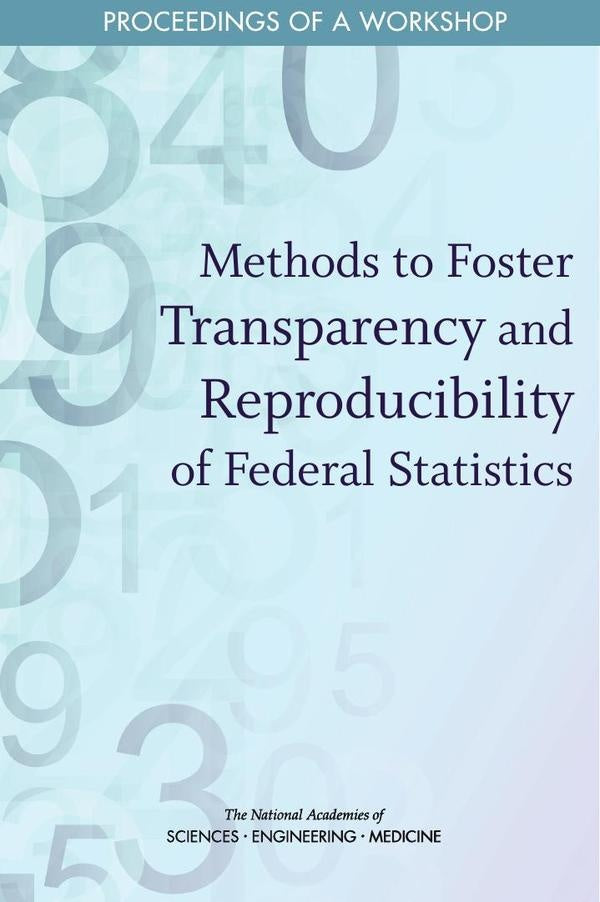 Methods to Foster Transparency and Reproducibility of Federal Statistics | AA. VV.