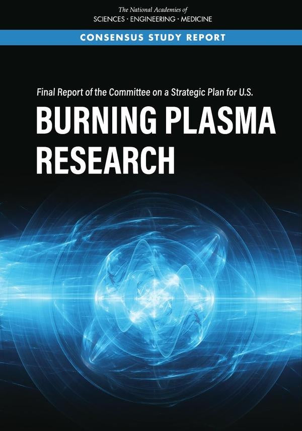 Final Report of the Committee on a Strategic Plan for U.S. Burning Plasma Research | AA. VV.