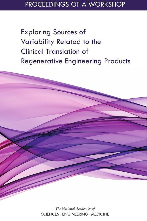 Exploring Sources of Variability Related to the Clinical Translation of Regenerative Engineering Pro | AA. VV.