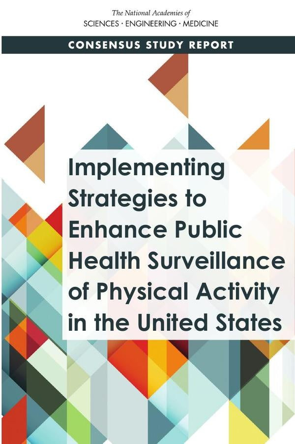 Implementing Strategies to Enhance Public Health Surveillance of Physical Activity in the United Sta | AA. VV.
