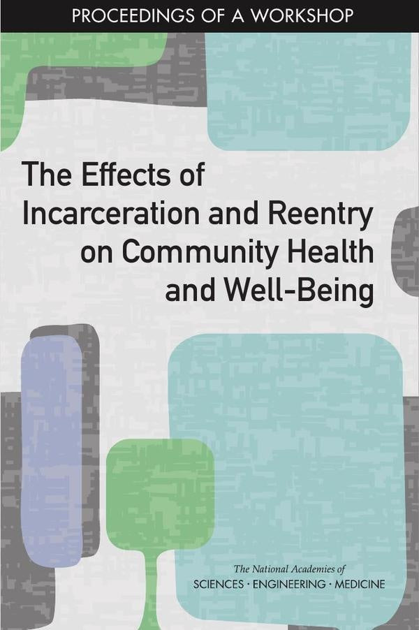 The Effects of Incarceration and Reentry on Community Health and Well-Being | AA. VV.