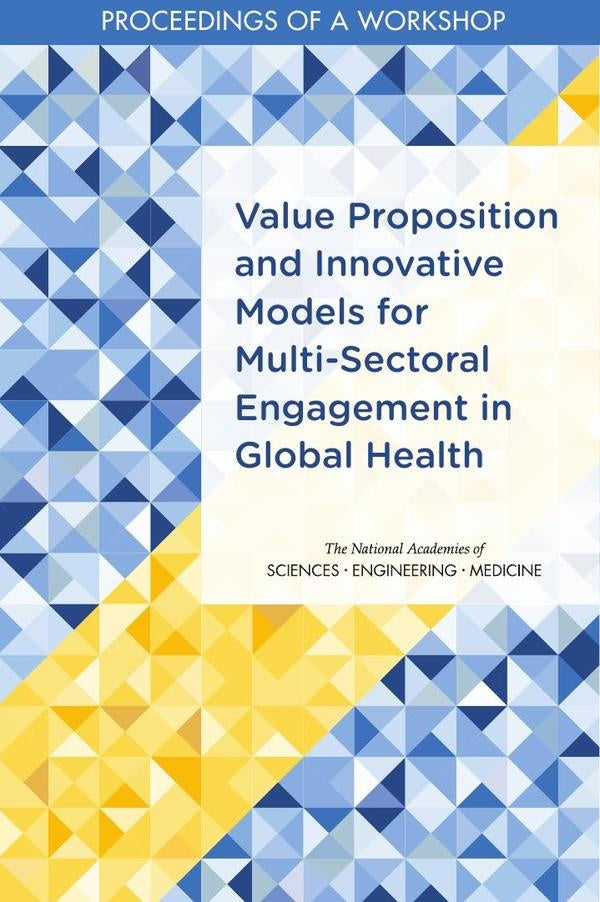 Value Proposition and Innovative Models for Multi-Sectoral Engagement in Global Health | AA. VV.
