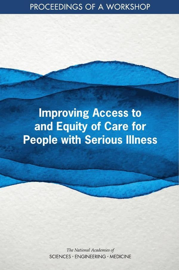 Improving Access to and Equity of Care for People with Serious Illness | AA. VV.