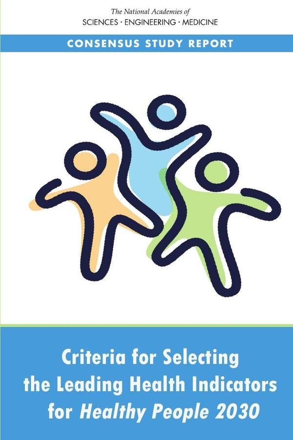 Criteria for Selecting the Leading Health Indicators for Healthy People 2030 | AA. VV.