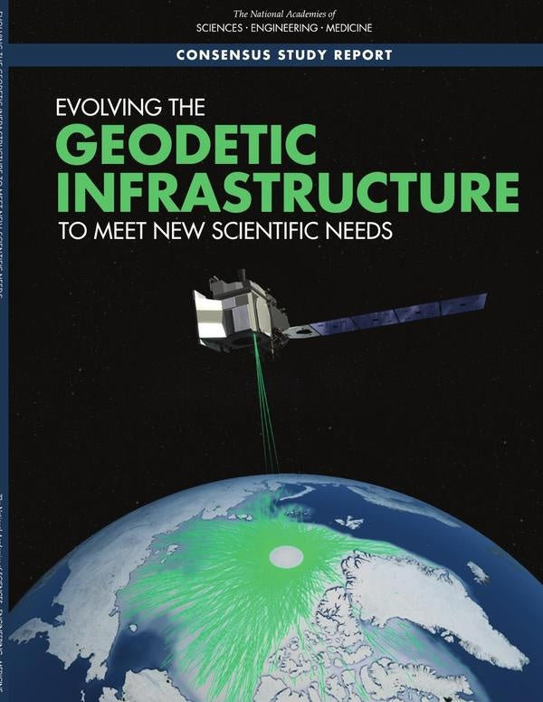 Evolving the Geodetic Infrastructure to Meet New Scientific Needs | AA. VV.