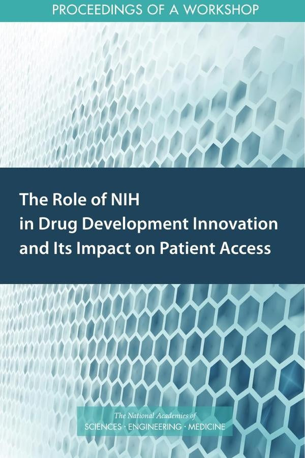 The Role of NIH in Drug Development Innovation and Its Impact on Patient Access | AA. VV.