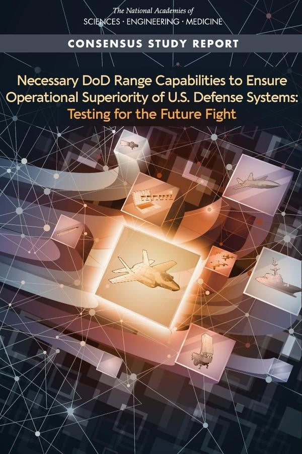 Necessary DoD Range Capabilities to Ensure Operational Superiority of U.S. Defense Systems | AA. VV.