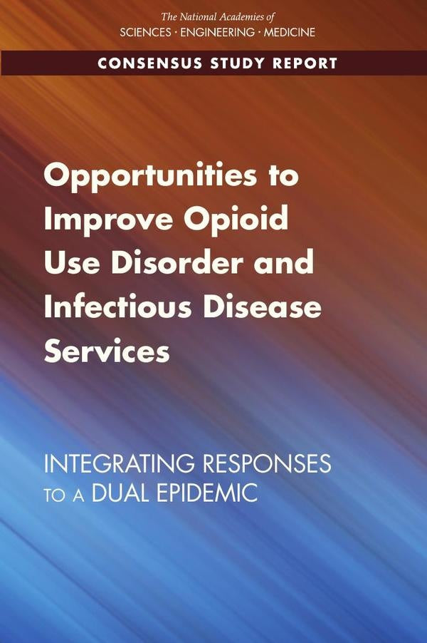 Opportunities to Improve Opioid Use Disorder and Infectious Disease Services | AA. VV.