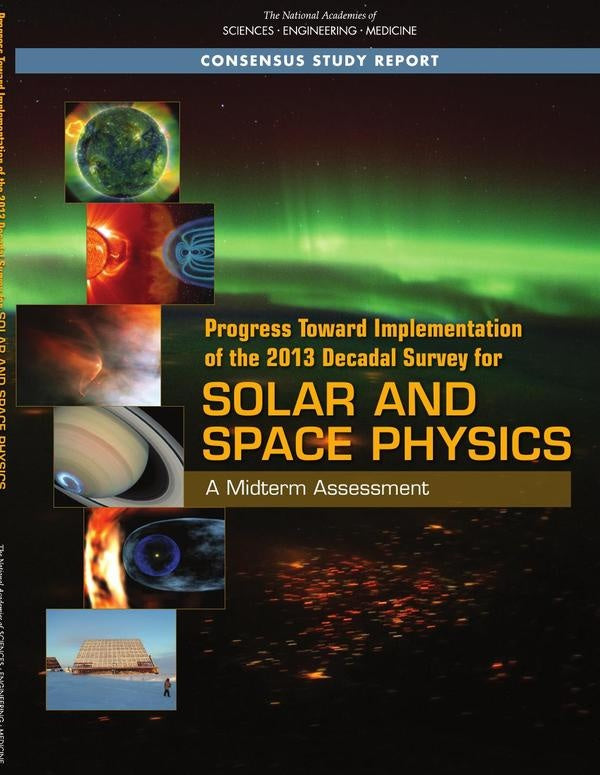 Progress Toward Implementation of the 2013 Decadal Survey for Solar and Space Physics | AA. VV.