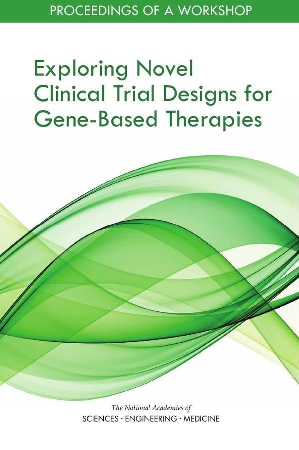 Exploring Novel Clinical Trial Designs for Gene-Based Therapies | AA. VV.
