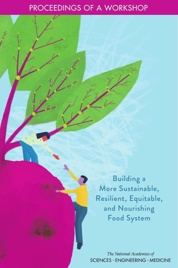 Building a More Sustainable, Resilient, Equitable, and Nourishing Food System | AA. VV.
