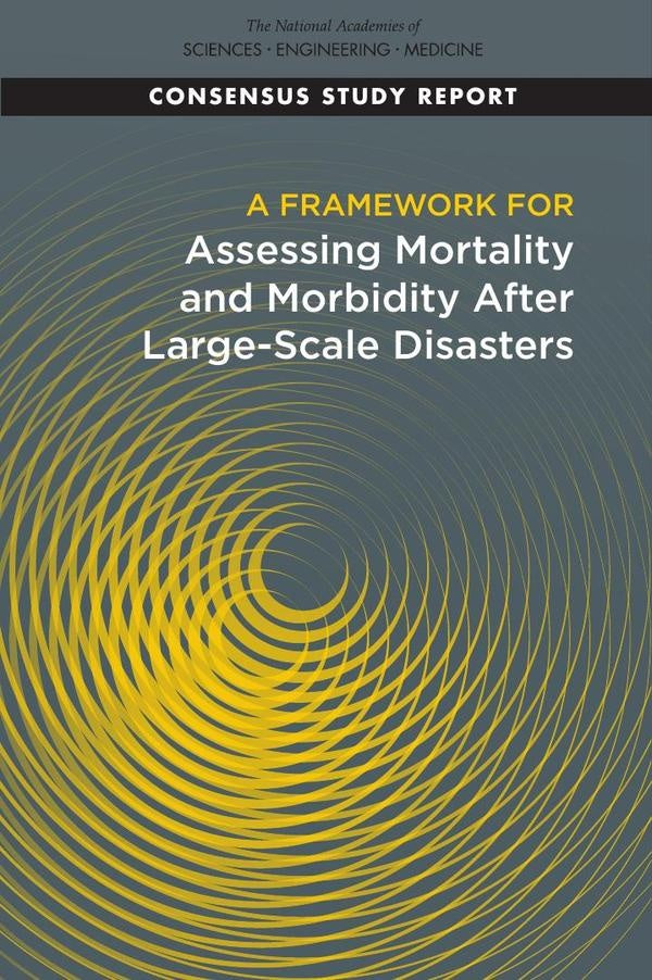 A Framework for Assessing Mortality and Morbidity After Large-Scale Disasters | AA. VV.