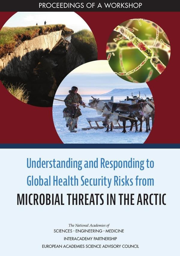 Understanding and Responding to Global Health Security Risks from Microbial Threats in the Arctic | AA. VV.