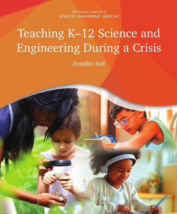 Teaching K-12 Science and Engineering During a Crisis | AA. VV.