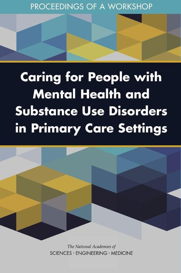Caring for People with Mental Health and Substance Use Disorders in Primary Care Settings | AA. VV.