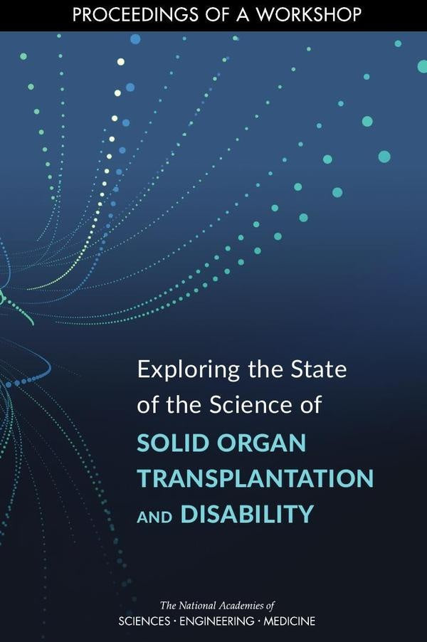 Exploring the State of the Science of Solid Organ Transplantation and Disability | AA. VV.