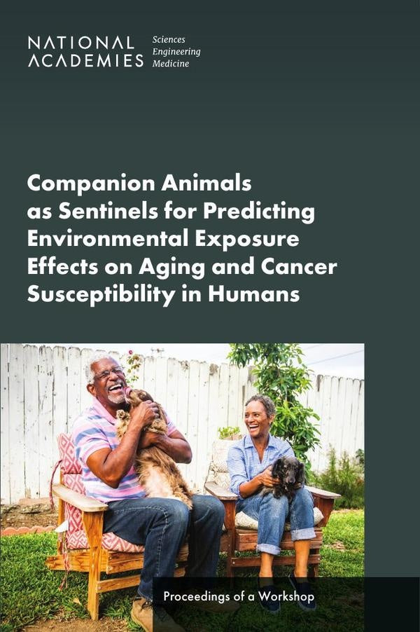 Companion Animals as Sentinels for Predicting Environmental Exposure Effects on Aging and Cancer Sus | AA. VV.