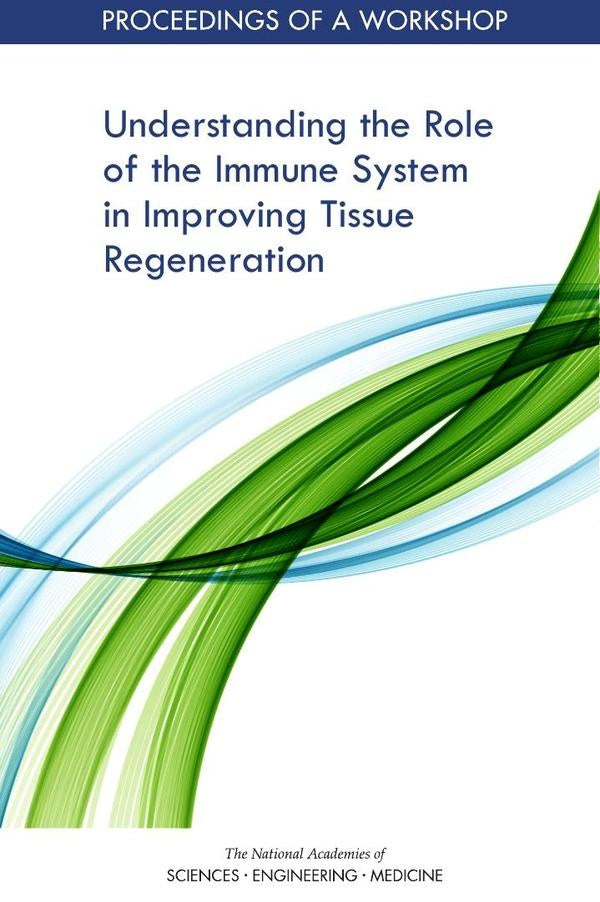 Understanding the Role of the Immune System in Improving Tissue Regeneration | AA. VV.