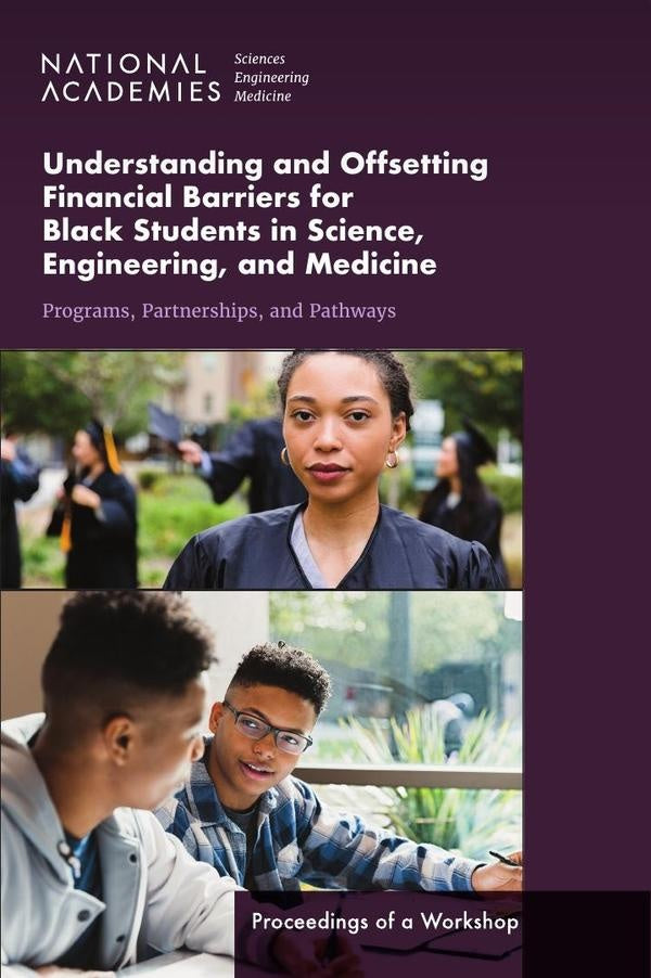 Understanding and Offsetting Financial Barriers for Black Students in Science, Engineering, and Medi | AA. VV.