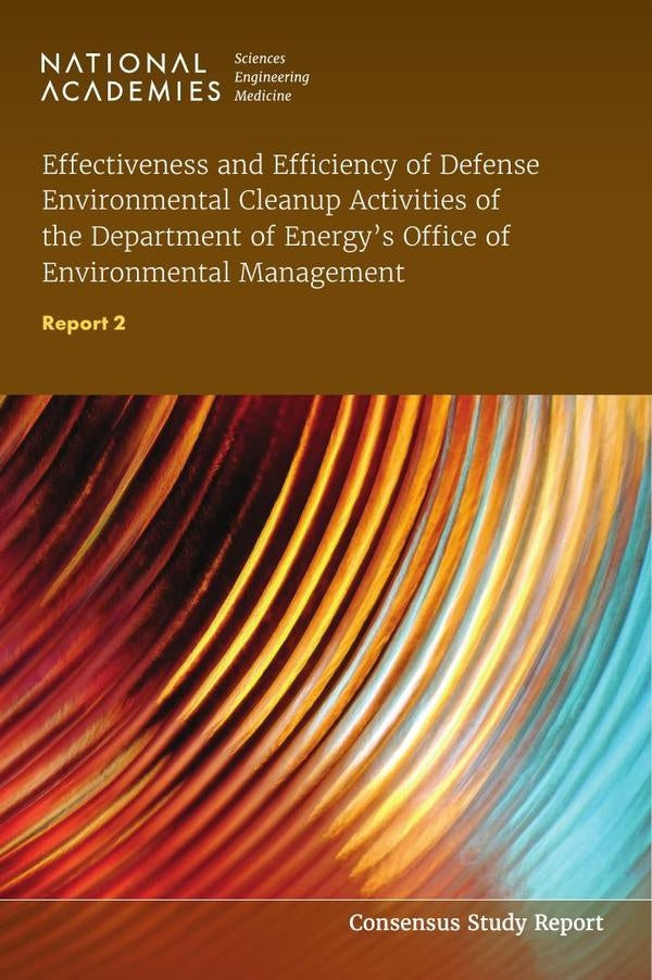 Effectiveness and Efficiency of Defense Environmental Cleanup Activities of the Department of Energy | AA. VV.