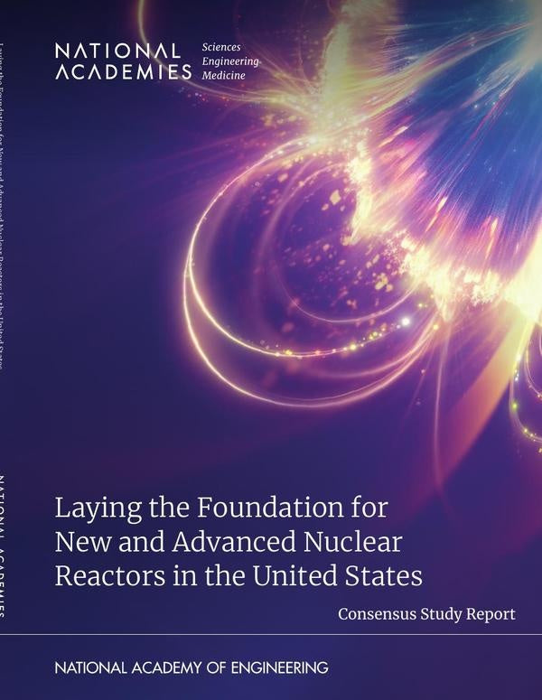 Laying the Foundation for New and Advanced Nuclear Reactors in the United States | AA. VV.