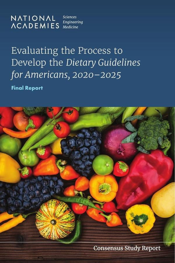 Evaluating the Process to Develop the Dietary Guidelines for Americans, 2020-2025 | AA. VV.