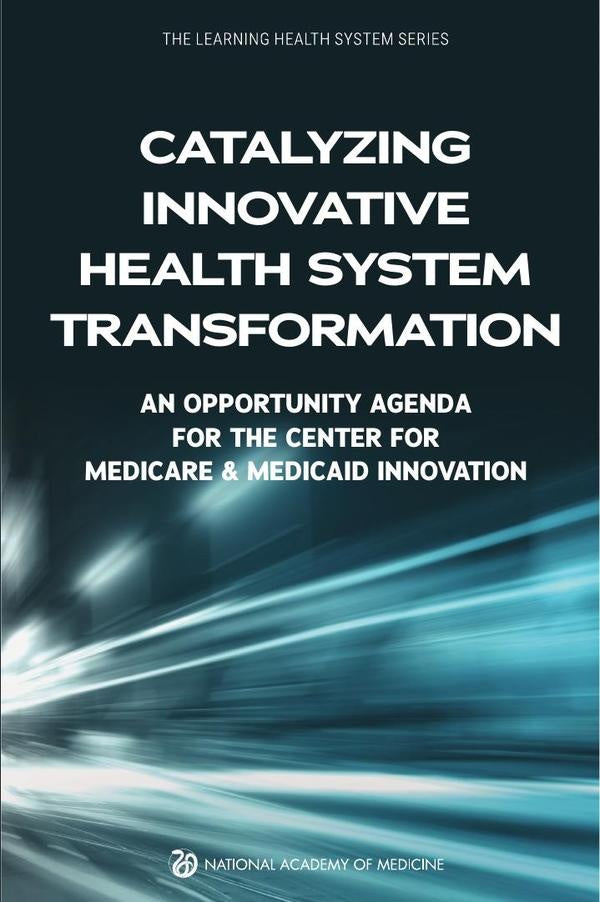 Catalyzing Innovative Health System Transformation | AA. VV.