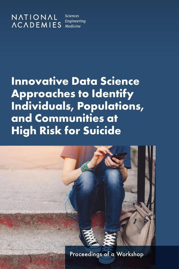 Innovative Data Science Approaches to Identify Individuals, Populations, and Communities at High Ris | AA. VV.