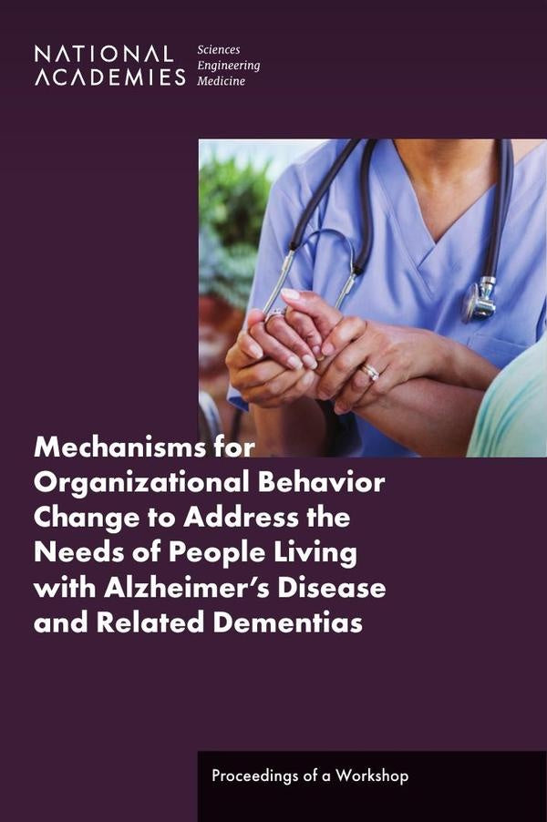 Mechanisms for Organizational Behavior Change to Address the Needs of People Living with Alzheimer's | AA. VV.