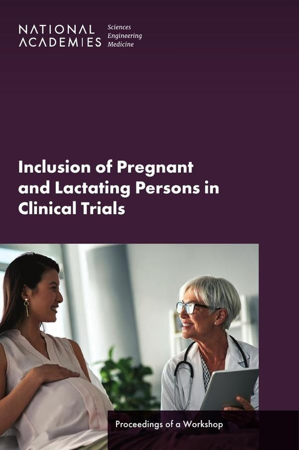 Inclusion of Pregnant and Lactating Persons in Clinical Trials | AA. VV.