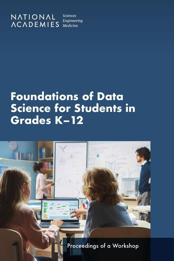 Foundations of Data Science for Students in Grades K-12 | AA. VV.