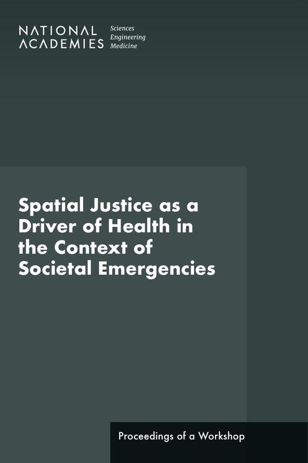Spatial Justice as a Driver of Health in the Context of Societal Emergencies | AA. VV.
