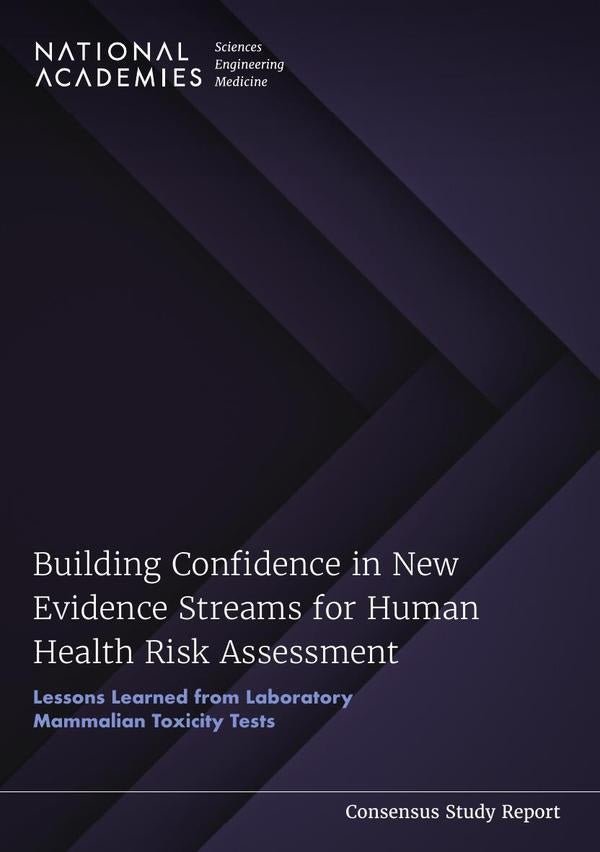 Building Confidence in New Evidence Streams for Human Health Risk Assessment | AA. VV.