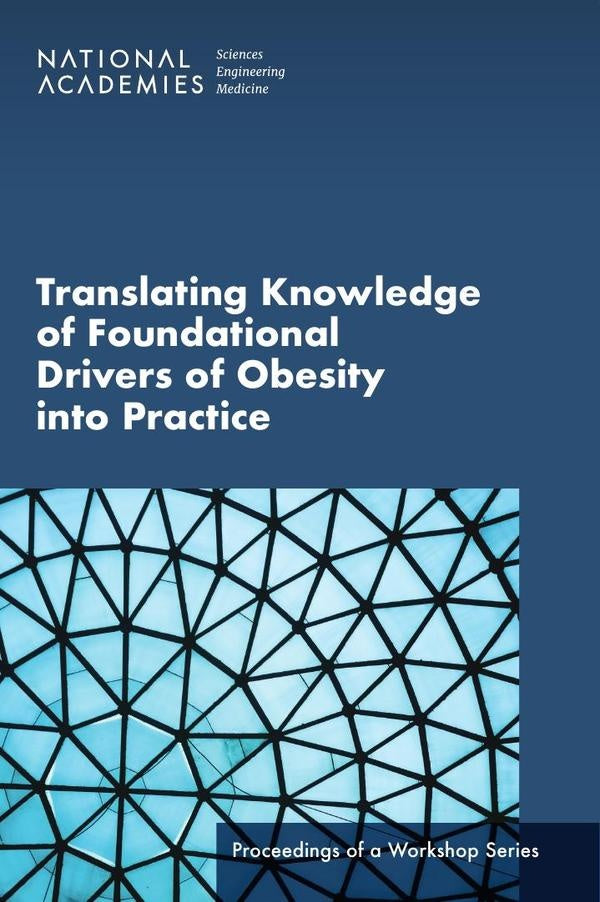 Translating Knowledge of Foundational Drivers of Obesity into Practice | AA. VV.