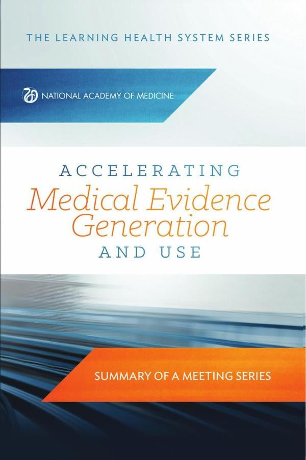 Accelerating Medical Evidence Generation and Use | AA. VV.
