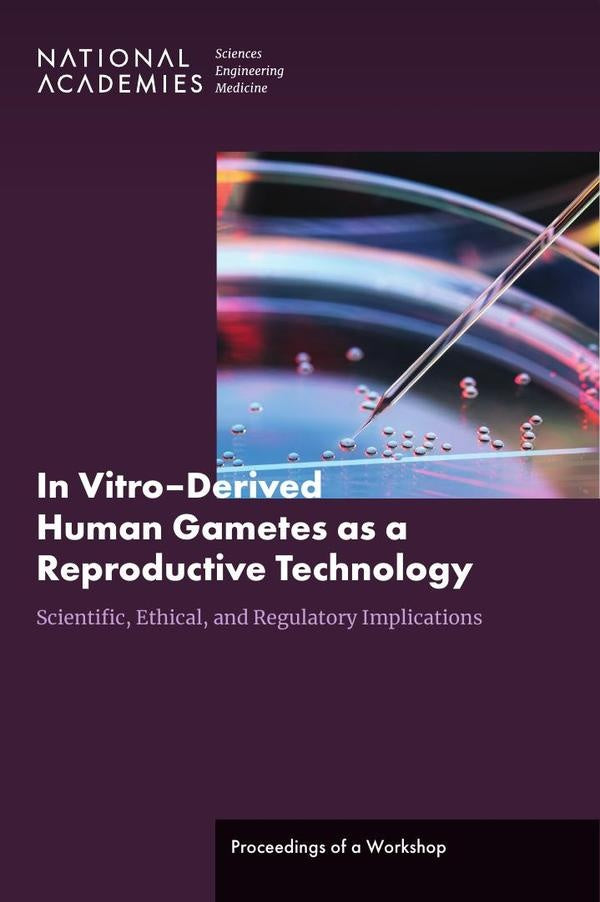 In VitroDerived Human Gametes as a Reproductive Technology | AA. VV.
