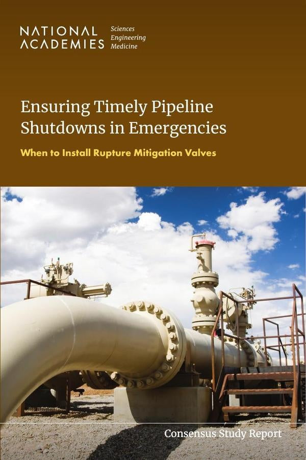 Ensuring Timely Pipeline Shutdowns in Emergencies: When to Install Rupture Mitigation Valves | AA. VV.