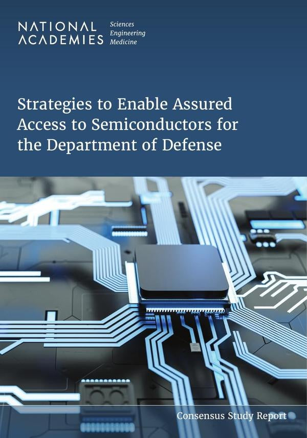Strategies to Enable Assured Access to Semiconductors for the Department of Defense | AA. VV.
