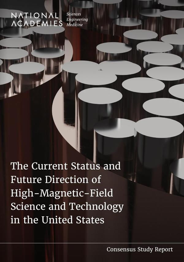 The Current Status and Future Direction of High-Magnetic-Field Science and Technology in the United  | AA. VV.