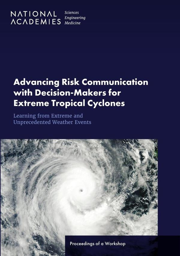 Advancing Risk Communication with Decision-Makers for Extreme Tropical Cyclones and Other Atypical C | AA. VV.