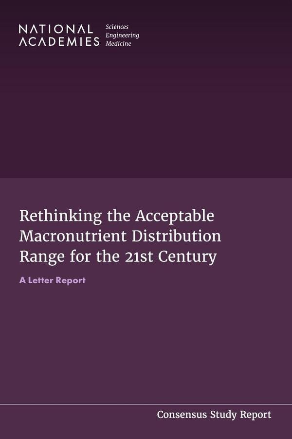 Rethinking the Acceptable Macronutrient Distribution Range for the 21st Century | AA. VV.
