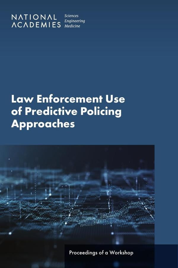 Law Enforcement Use of Predictive Policing Approaches | AA. VV.